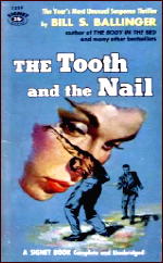 BILL S. BALLINGER The Tooth and the Nail