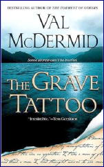 VAL McDERMID The Grave Tattoo