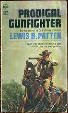 LEWIS B. PATTEN Prodigal Gunfighter