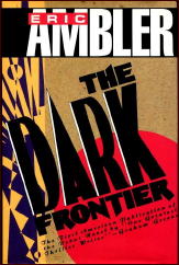 ERIC AMBLER The Dark Frontier