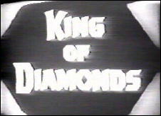 KING OF DIAMONDS Broderick Crawford