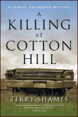 TERRY SHAMES A Killing at Cotton Hill