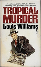 LOUIS WILLIAMS Tropical Murder