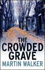 MARTIN WALKER The Crowded Grave