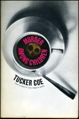 TUCKER COE Murder Among Children