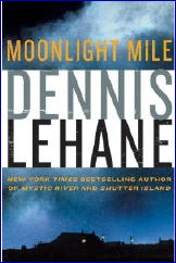 DENNIS LEHANE Moonlight Mile