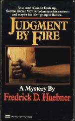 FREDRICK D. HUEBNER Judgment by Fire