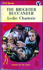 LESLIE CHARTERIS The Brighter Buccaneer