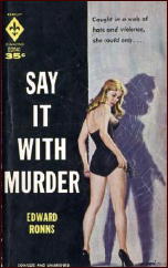 EDWARD RONNS Say it With Murder