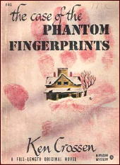 KEN CROSSEN The Case of the Phantom Fingerprints