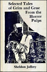 SHELDON JAFFREY Tales of Grim and Grue Horror Pulps