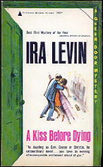 IRA LEVIN A Kiss Before Dying