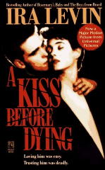 IRA LEVIN A Kiss Before Dying