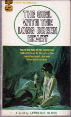 LAWRENCE BLOCK The Girl with the Long Green Heart.