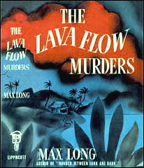 MAX LONG The Lava Flow Murders