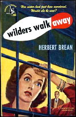 HERBERT BREAN Wilders Walk Away