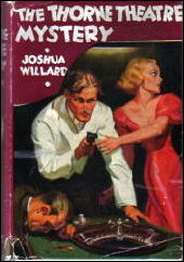 JOSHUA WILLARD The Thorne Theater Mystery