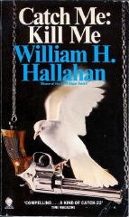 HALLAHAN Catch Me: Kill Me