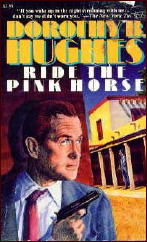 DOROTHY B. HUGHES Ride the Pink Horse