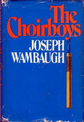 JOSEPH WAMBAUGH The Choirboys