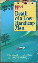 Death of a Low-Handicap Man