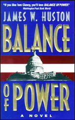 JAMES W. HUSTON Balance of Power