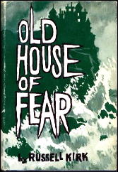 RUSSELL KIRK Old House of Fear