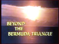 BEYOND THE BERMUDA TRIANGLE