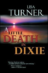 LISA TURNER A Little Death in Dixie